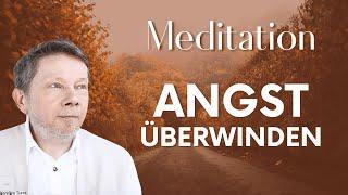 Angst überwinden (Meditation) - Eckhart Tolle Deutsch