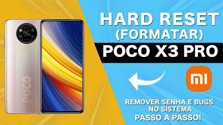 HARD RESET FORMATAR  POCO X3 PRO FÁCIL E RÁPIDO!