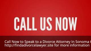 Find the Best Divorce Attorney in Sonoma County California 844-899-1006