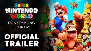 DONKEY KONG COUNTRY - OFFICIAL TRAILER of Super Nintendo World (2024)