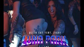 Alien Cut feat. Zighi - Luna Park (Official Video)