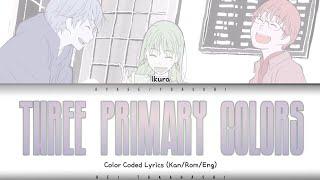 YOASOBI 「三原色」 (Sangenshoku)(Three Primary Colors)(RGB) Lyrics [Kan_Rom_Eng]