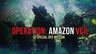 Operation: Amazon Veil | US MILITARY SPECIAL OPS CREEPYPASTA