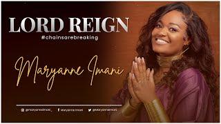 MARYANNE IMANI - LORD REIGN (OFFICIAL VIDEO)