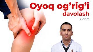 Oyoq, bo'g'im og'riqlari sababi nima?  | Dilshod Tursunov