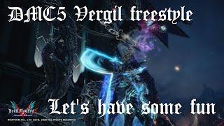 Let's  have some fun :DMC5 Vergil freestyle