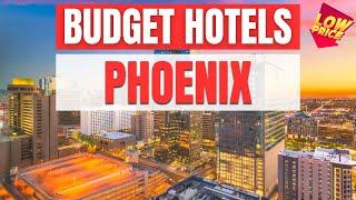 Best Budget Hotels in Phoenix | Unbeatable Low Rates Await You Here!