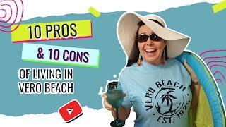 Pros & Cons of living in Vero Beach (CC)