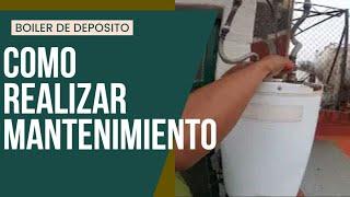 COMO realizar mantenimiento a BOILER de deposito