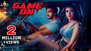 Game On Latest Hindi Romantic & Action Full Movie | Geetanand, Neha Solanki | South Dubbed Movies