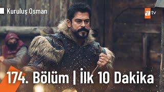 Kuruluş Osman 174. Bölüm | İlk 10 Dakika @KurulusOsman