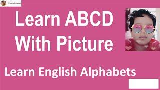 ABCD | Learn ABCD with Picture | English Alphabets | ABCD in Kids Voice | ABCD with Animation