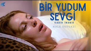 Bir Yudum Sevgi Türk Filmi | FULL HD | Kadir İnanır | Hale Soygazi