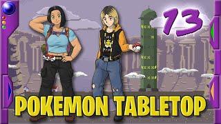 Pokémon Tabletop - Catch & Release - 13 - Unbeatable: Shadowed Path