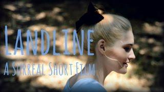 LANDLINE - Surreal Short Film (2015)