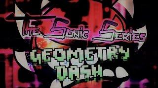 Geometry Dash - All Levels From The Sonic Series/Saga (Read desc)