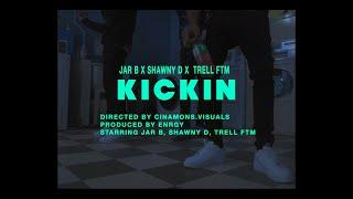 ShawnyD x JarB x Trell FTM - Kickin ( Official music Video ) Shot By Cinamons.Visuals