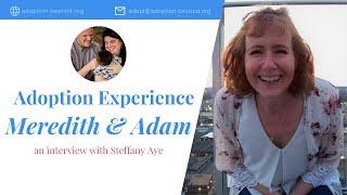 Adoption Experience Interview with Meredith & Adam