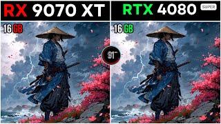 RX 9070 XT VS RTX 4080 SUPER : TEST IN 20 GAMES 1080P - 2K - 4K