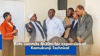 Ruto commits Sh50m for expansion of Kamukunji Technical