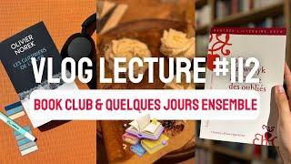  BOOK CLUB & QUELQUES JOURS ENSEMBLE - Vlog Lecture # 112