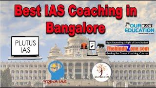 Best IAS coaching in Bangalore | Top IAS coaching in Bangalore