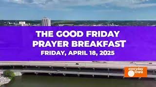 Everyday Iowa - The Cedar Rapids Good Friday Prayer Breakfast