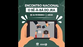 Encontro Nacional | O Bê-À-Bá do JRA