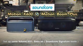 Soundcore Motion X600 vs Soundcore Motion Boom Plus