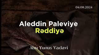 Aleddin Paleviye rəddiyə