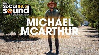 Michael McArthur In-Studio with Mookie || The SoCal Sound Sessions