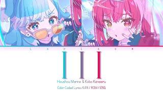 [KAN/ROM/ENG] III - Houshou Marine & Kobo Kanaeru [COLOR CODED LYRICS]