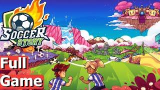 Soccer Story - Full Game Playthrough Gameplay (90% Completion)