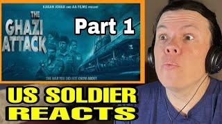 The Ghazi Attack!! FULL Movie Reaction! (US Soldier Reacts) Part 1/5