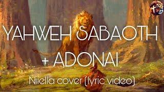 YAHWEH Saboath + ADONAI - Niiella cover | Nathaniel Bassey (lyric video)