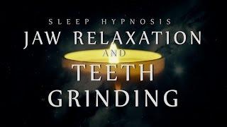 Sleep Hypnosis for Jaw Relaxation & Teeth Grinding (Bruxism / TMJ / TMD)