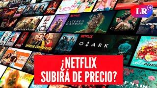 ¿Netflix SUBIRÁ de PRECIO? 4 plataformas para ver películas y series GRATIS | #LR