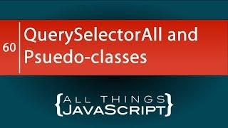 JavaScript Tip: Using Pseudo-classes with querySelectorAll