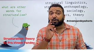 Multiple Branches of Structuralism by Prof. Vineet Pandey