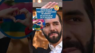 Nayib Bukele prohíbe “la ideología de género” en las escuelas de El Salvador.