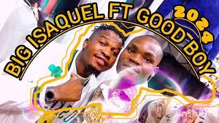 Big Isaquel ft Good Boy-- Mwananga == grande (Beat) no [ Afro] = Studio ==2024