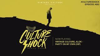 Vintage Culture - Culture Shock #003