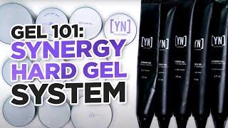 Gel 101 | YN Synergy Hard Gel System