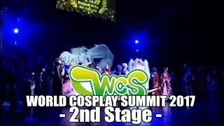 [FULL] World Cosplay Summit 2017 - 2nd Stage -