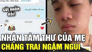 Nhận TÂM THƯ mừng sinh nhật của mẹ, chàng trai nghẹn ngào XÚC ĐỘNG nhưng cái kết TÉ NGỬA | TÁM TV