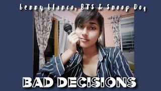 benny blanco, BTS & Snoop Dogg - Bad Decisions || Cover