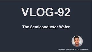 VLOG-92  | The #Semiconductor Wafer