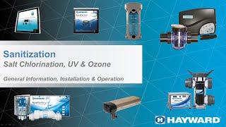 Hayward  Sanitization Salt Generators, UV and Ozone