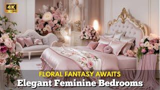 Dreamy Bedroom Designs: Embrace Feminine Elegance and Floral Beauty 