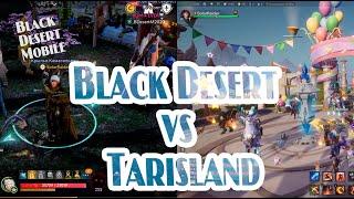 Black Desert vs Tarisland
